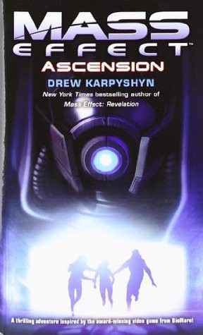 Mass Effect Ascension by Drew Karpyshyn