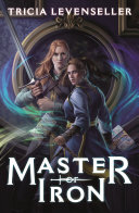 Master of Iron by Tricia Levenseller
