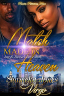 Match Made In Heaven by Shameka Jones