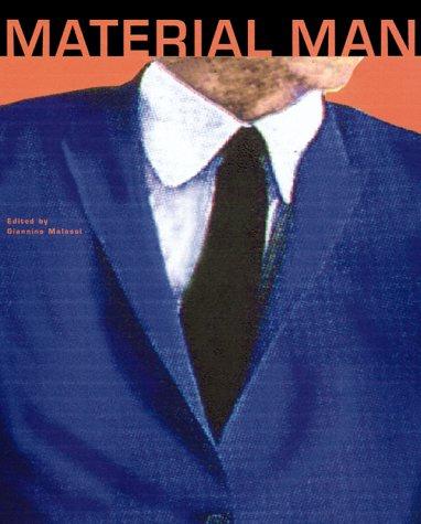 Material man by Giannino Malossi
