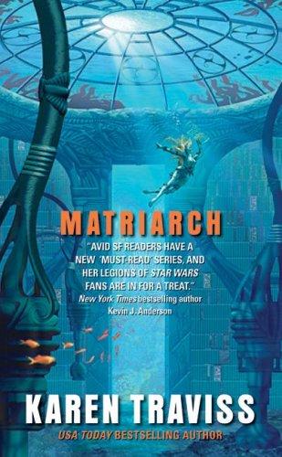 Matriarch by Karen Traviss
