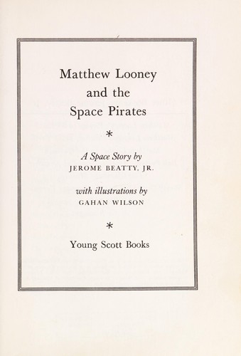 Matthew Looney and the space pirates by Beatty, Jerome.