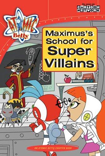 Maximus's School for Super Villains by Tracey West