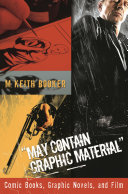 May Contain Graphic Material by M. Keith Booker