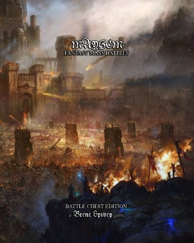 Mayhem Fantasy Mass Battles by Brent Spivey
