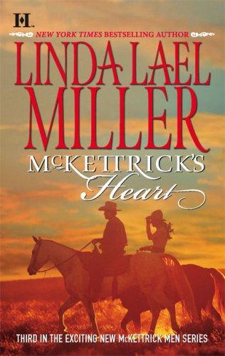 McKettrick's Heart (McKettrick Men) by Linda Lael Miller
