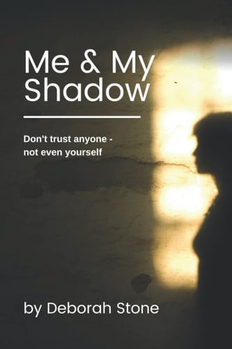 Me & My Shadow by DEBORAH. STONE