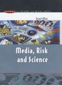 Media, Risk, and Science by Stuart Allan