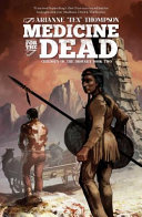 Medicine for the Dead by Arianne 'Tex' Thompson