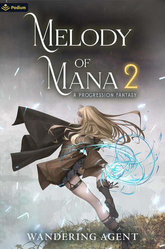 Melody of Mana 2 A Progression Fantasy by Wandering Agent