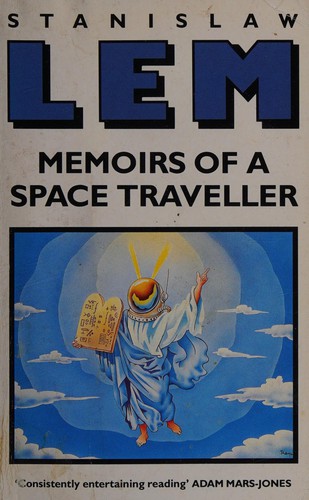 Memoirs of a space traveller by Stanisław Lem