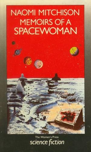 Memoirs of a Spacewoman by Naomi Mitchison
