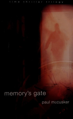 Memory's gate by Paul McCusker
