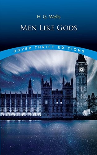 Men Like Gods by H. G. Wells