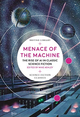 Menace of the Machine by Michael Ashley