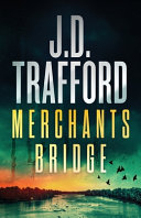 Merchants Bridge: A Legal Thriller by J. D. Trafford