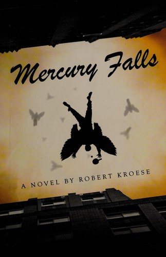 Mercury Falls by Robert Kroese