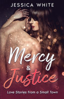 Mercy & Justice by Jessica White