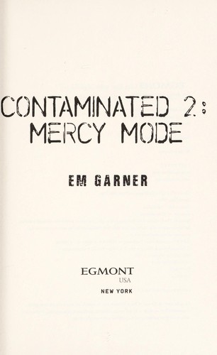 Mercy mode by Em Garner