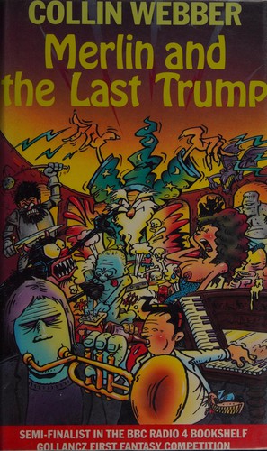 Merlin and the last trump by Collin Webber