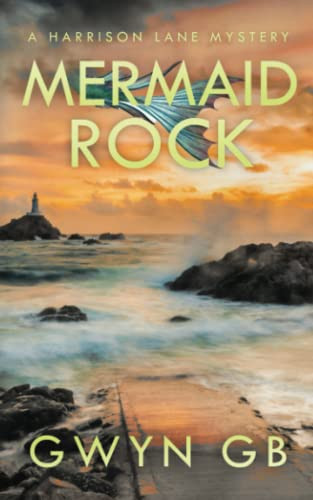 Mermaid Rock: A Harrison Lane Crime Mystery Thriller by GB, Gwyn