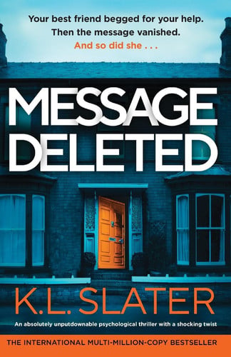 Message Deleted An Absolutely Unputdownable Psychological Thriller with a Shocking Twist by Kim L. Slater