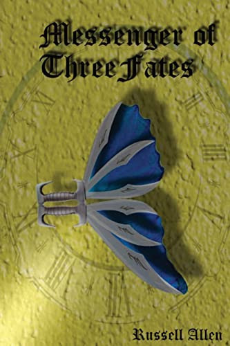 Messenger of Three Fates (Fantasy/Adventure) by Russell Allen