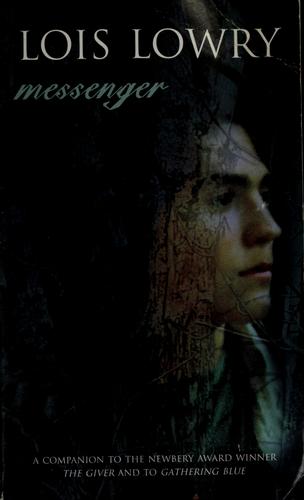 Messenger (The Giver #3) by Lois Lowry