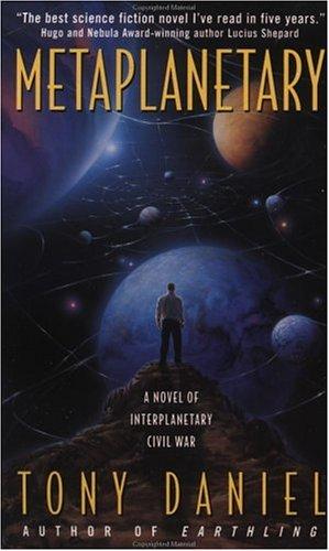 Metaplanetary by Tony Daniel