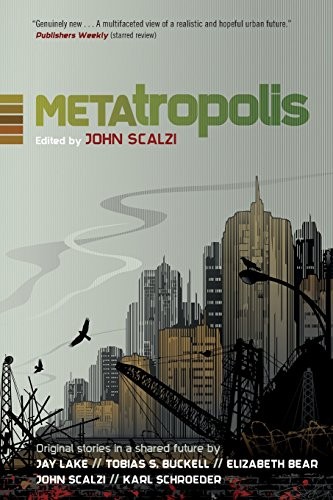 Metatropolis by John Scalzi