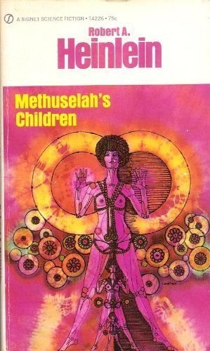 Methuselah's children by Robert A. Heinlein