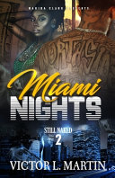Miami Nights 2 by Victor L Martin