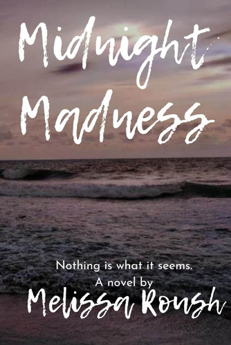 Midnight Madness by Roush, Melissa