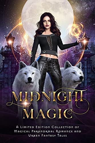 Midnight Magic A Limited Edition Collection of Magical Paranormal Romance and Urban Fantasy Tales by Kincade, Gina