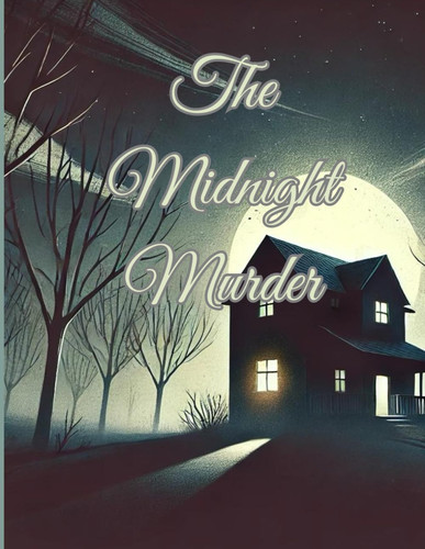 Midnight Murder - Crime, Mystery Thriller "Unveiling the Truth in Darkness" by Magdalena Marton
