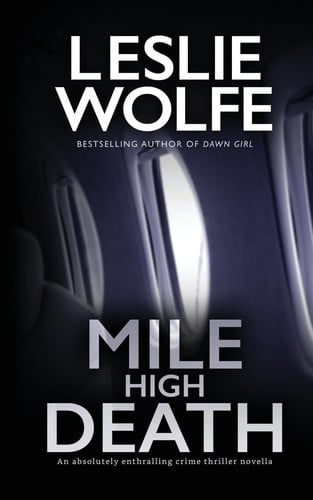 Mile High Death by Leslie Wolfe
