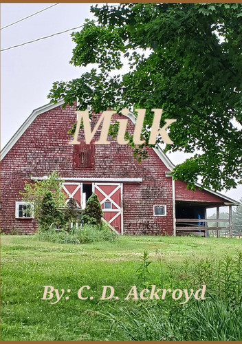 Milk by Ackroyd, C D
