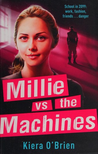 Millie vs the machines by Kiera O'Brien