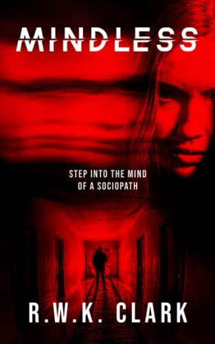 Mindless by R. W. K. Clark