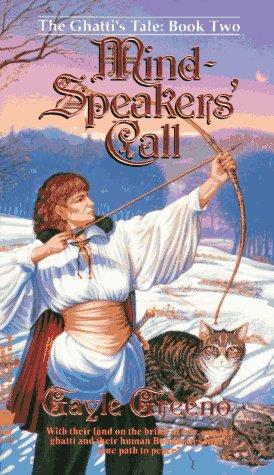 Mindspeaker's Call (Ghatti's Tale) by Gayle Greeno