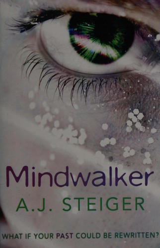 Mindwalker by A. J. Steiger