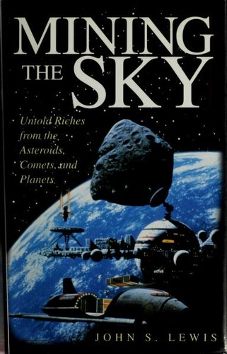 Mining the sky by Lewis, John S.