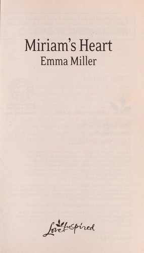 Miriam's heart by Emma Miller