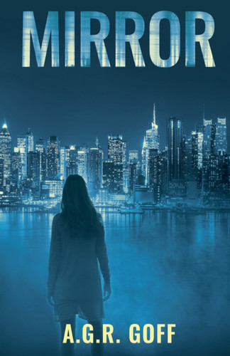 Mirror by A. G. R. Goff
