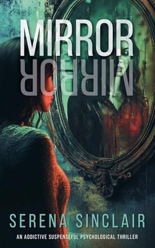 Mirror, Mirror by Serena Sinclair