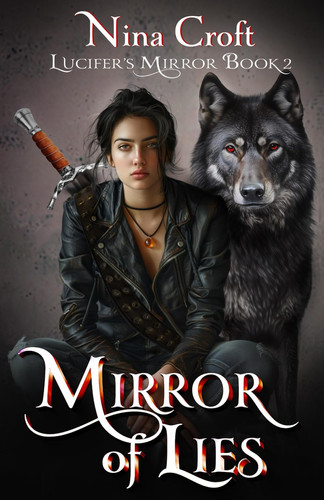 Mirror of Lies: A New Adult Fantasy Romance (Lucifer's Mirror) by Croft, Nina