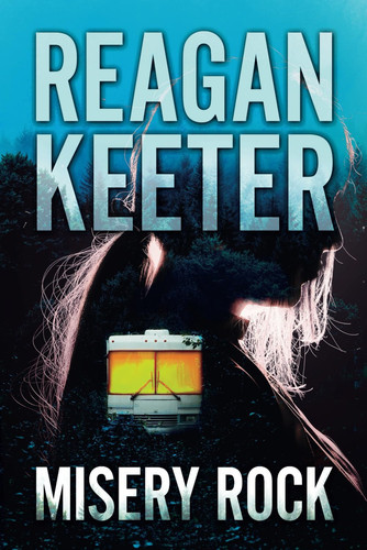 Misery Rock: A Suspense Thriller by Keeter, Reagan