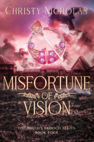 Misfortune of Vision A Dark Irish Historical Fantasy by Christy J Nicholas
