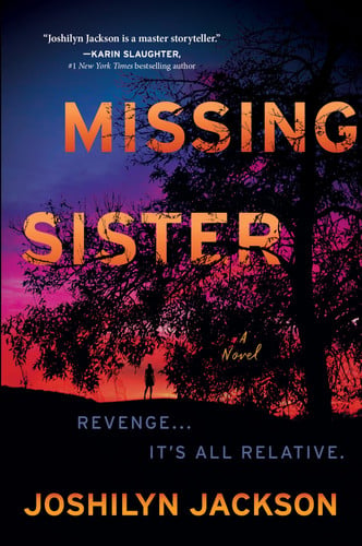 Missing Sister: A Novel – A Psychological Thriller of Twin Bonds, Guilt, and Revenge by Jackson, Joshilyn