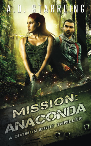 Mission:Anaconda (A Division Eight Thriller) by Starrling, AD